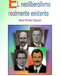 El neoliberalismo realmente existente